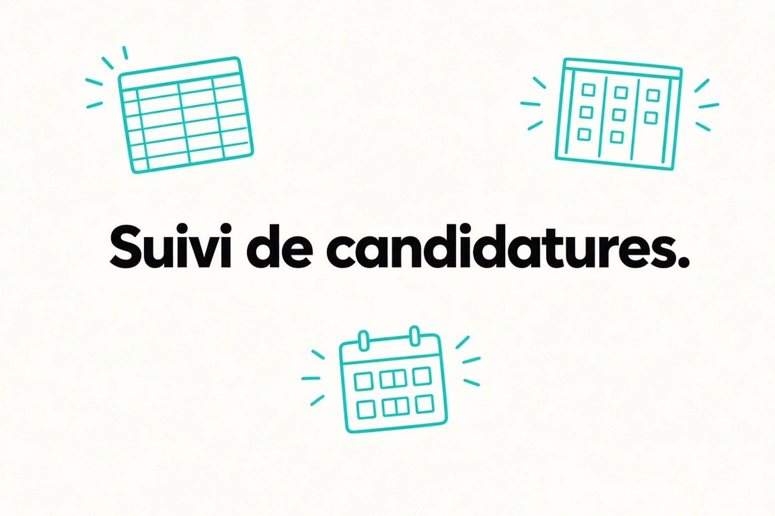 Tableau de suivi de candidature : le modèle Excel et Google Sheets prêt à copier